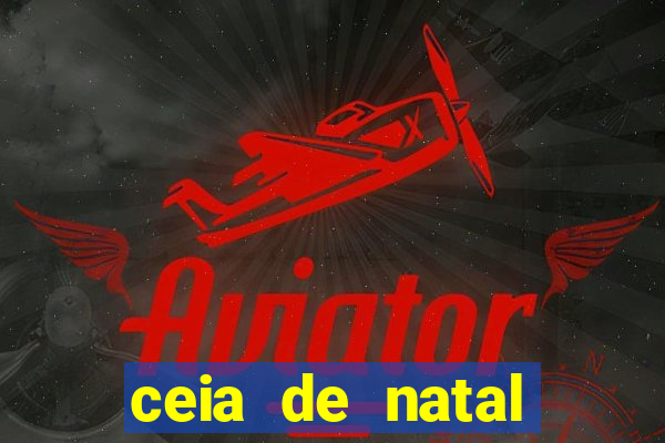 ceia de natal completa pronta